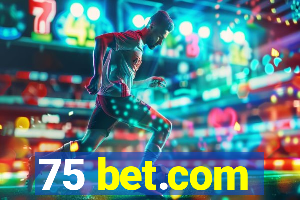 75 bet.com